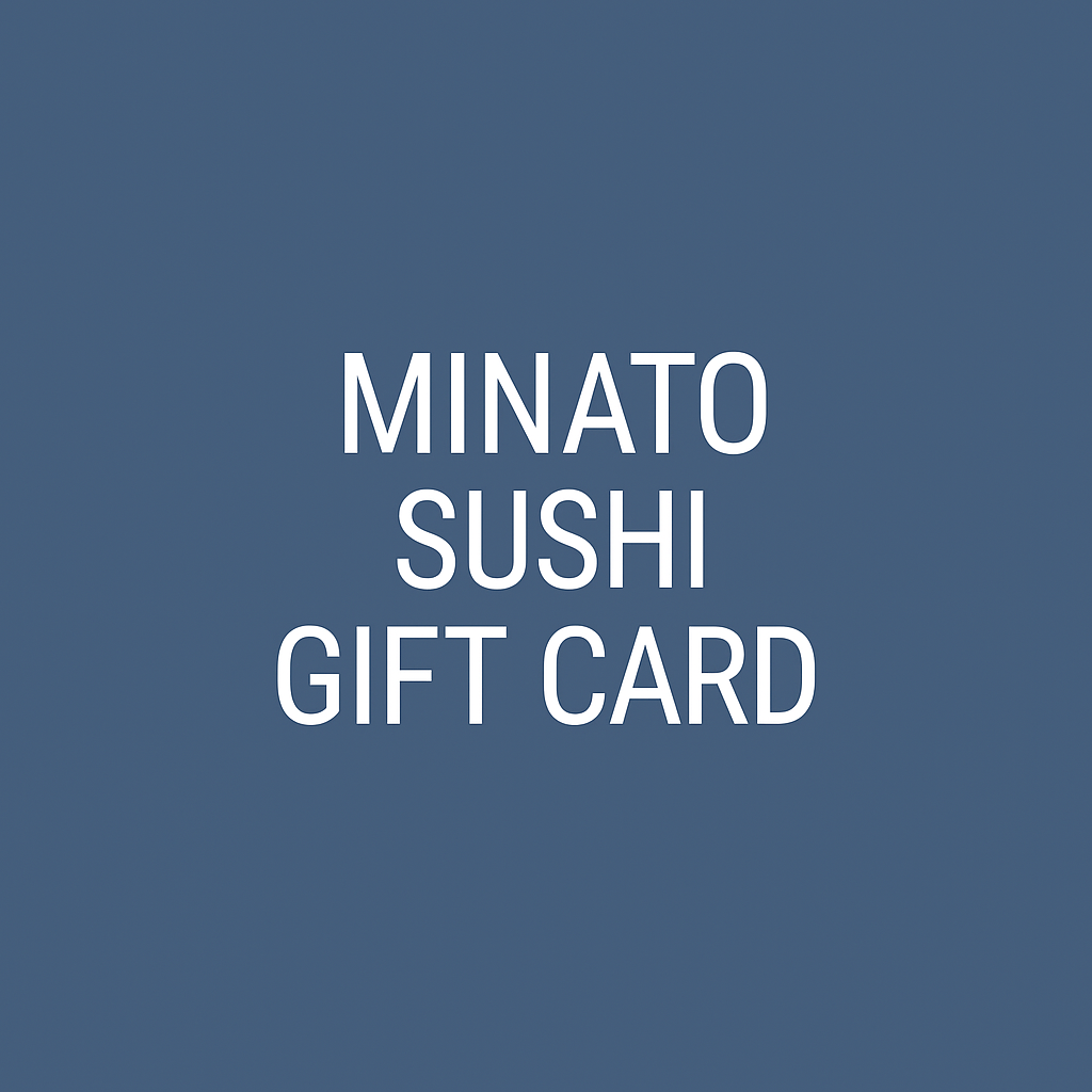 Minato Sushi Gift Card